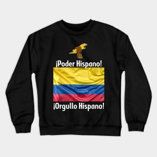 Colombian Power! Colombian Pride! T-shirts for Women! Crewneck Sweatshirt